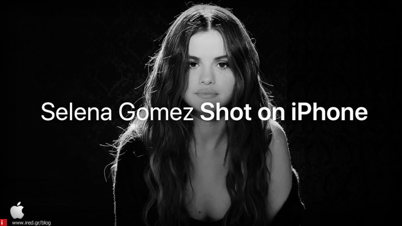 Το νέο Video Clip της Selena Gomez γυρίστηκε εξ ολοκλήρου με την κάμερα του iPhone 11 Pro!
