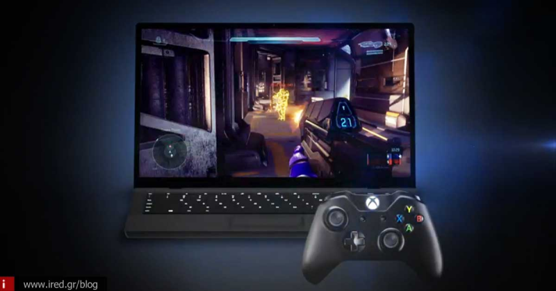 Η Microsoft ετοιμάζει το streaming παιχνιδιών από το PC στο XBOX One