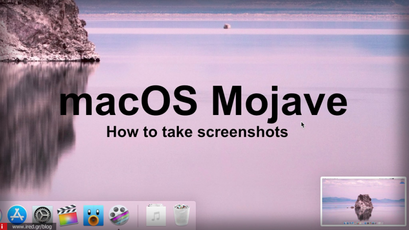 Οδηγός: Όλα όσα πρέπει να γνωρίζετε για τα νέα εργαλεία στιγμιοτύπου οθόνης στο macOS Mojave
