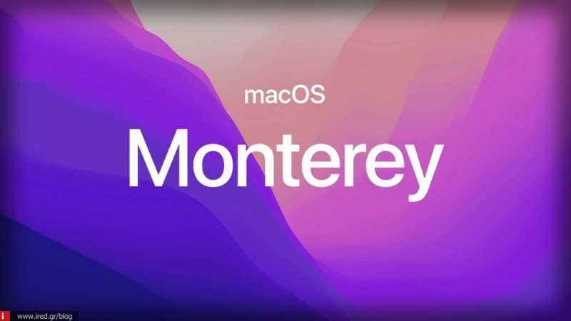 H Apple παρουσίασε το MacOS Monterey | Δείτε τα χαρακτηριστικά του!