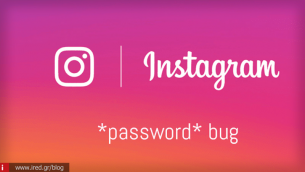 Instagram: Bug αποκάλυπτε τα passwords χρηστών σε απλό κείμενο!