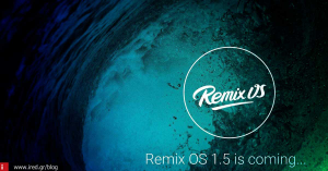 Remix OS: Το Android έρχεται στα PC