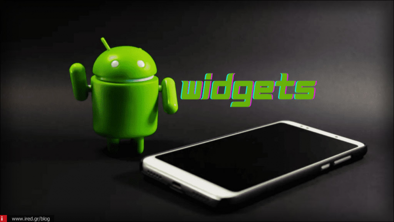 Τα πιο χρήσιμα Google widgets για το Android κινητό σου